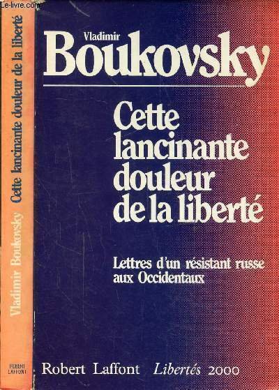 CETTE LANCINANTE DOULEUR DE LA LIBERTE - LETTRES D'UN RESISTANTS … | Immagine principale