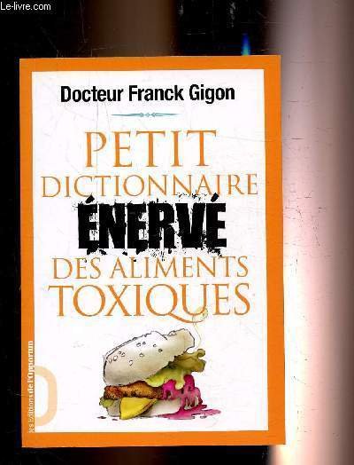 PETIT DICTIONNAIRE ENERVE DES ALIMENTS TOXIQUES | Immagine principale
