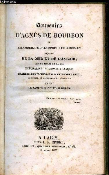 Souvenirs d'Agnès de Bourbon ou les coquilles de l'orphelin de …