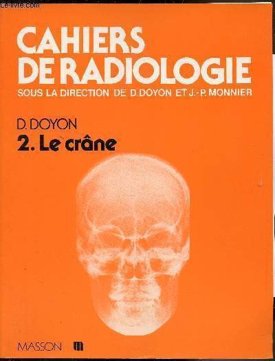 Cahiers de Radiologie - 2 - Le crane