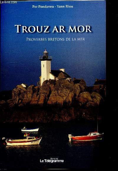 Trouz Ar Mor - Proverbes Bretons de la mer