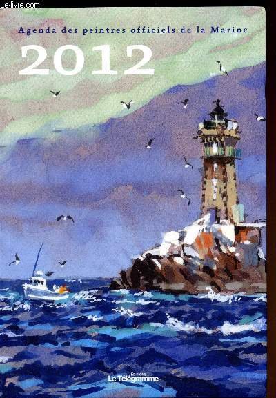 Agenda des peintres officiels de la Marine - 2012 -