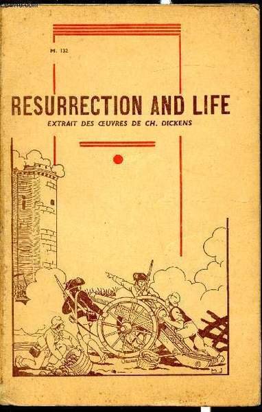 M. 132 - Troisième roman Anglais - Resurrection & Life …