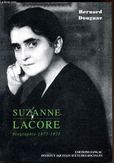 Suzanne Lacore Biographie 1875-1975 - Le socialisme-femme.