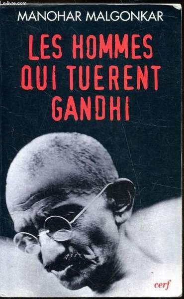 Les hommes qui tuerent Gandhi