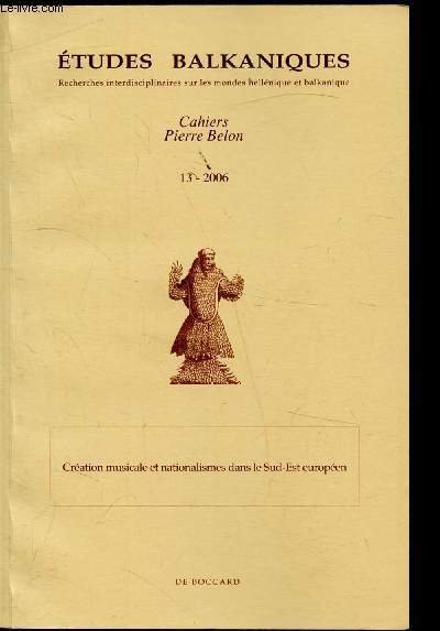 Cahiers Pierre Belon n°13-2006 - Création musicale et nationalisme dans …