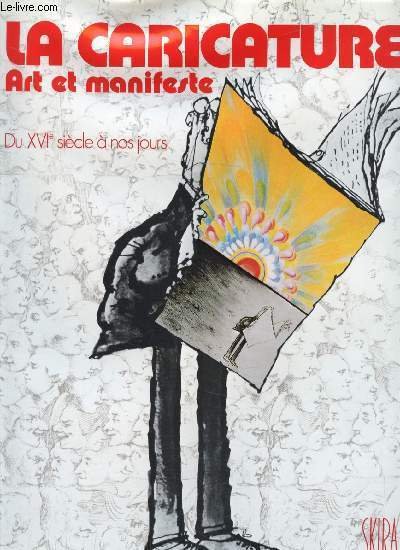 La caricature - Art et Manifeste du XVIe siècle à …