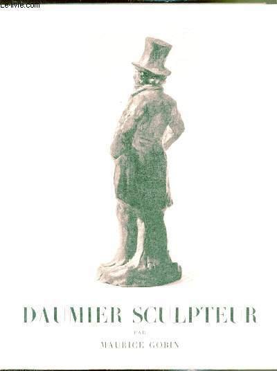 Daumier - Sculpteur 1808-1879 -
