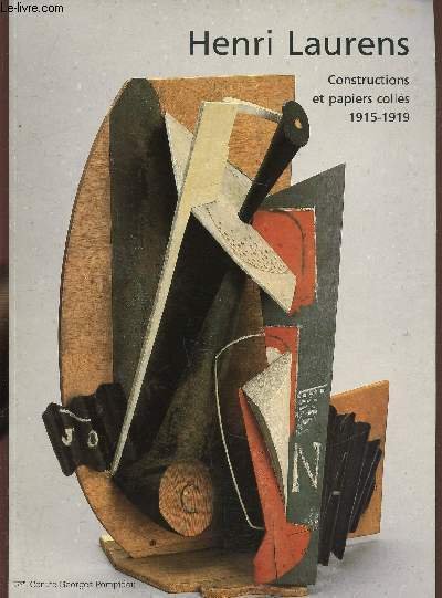 Catalogue de l'exposition "Henri Laurens" Le cubisme - Constructions et …