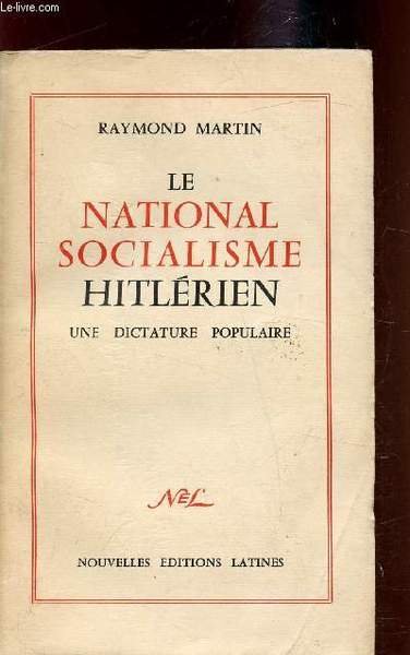 Le nationale Socialisme Hitlérien - Une dictature populaire