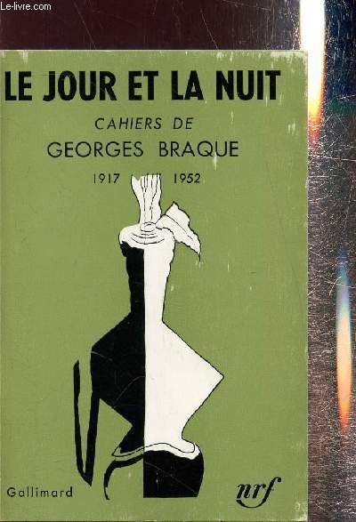 Le jours et la nuit - Cahiers 1917-1952
