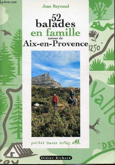 52 Balades en famille autour de Aix-en-Provence