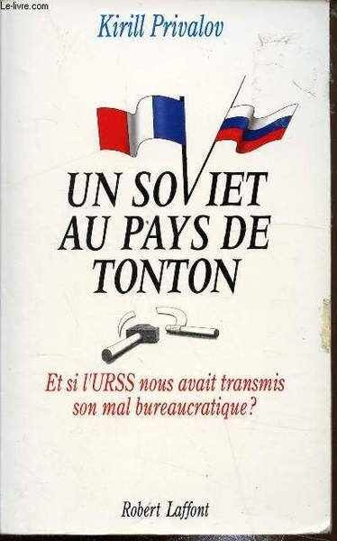 Un soviet au pays de Tonton - Et si l'Urss …