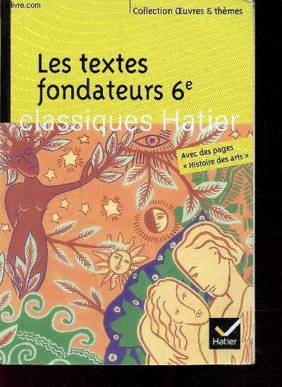 Les textes fondateurs 6e - La bible - L'odyssée - L'Eneide - Les métamorphoses