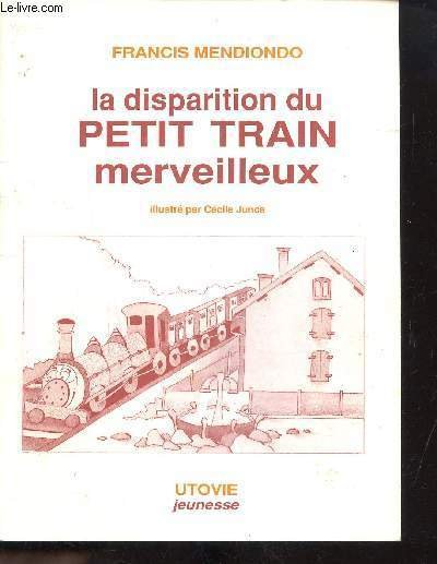 La disparition du petit Train Merveilleux