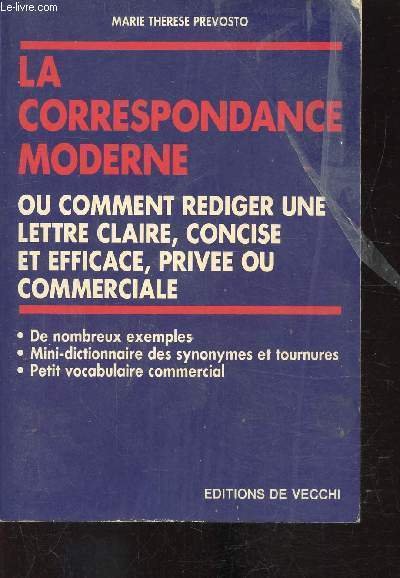 La correspondance moderne ou comment rediger une lettre, concise et …