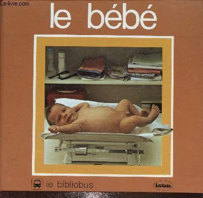 Le bébé - Collection Bibliobus n°10