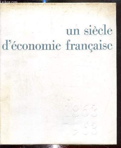 Un siècle d'économie française 1863-1963