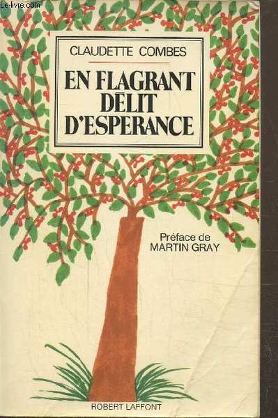 En flagrant délit d'espérance