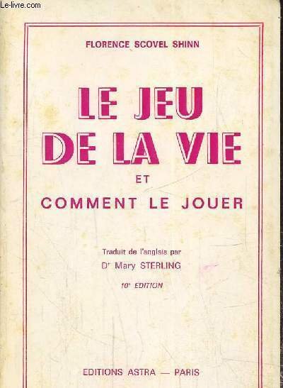 Le jeu de la vie et comment le jouer