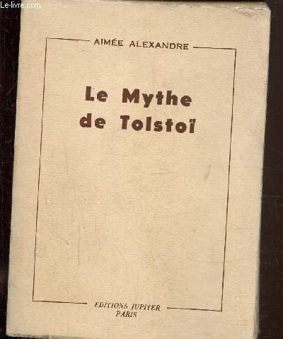Le mythe de Tolstoi