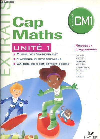 Extraits Cap maths unité 1, cycle 3 CM1