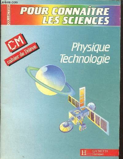 Phystique Technologie, CM , cahier de l'élève