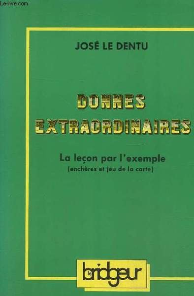 Donnes extraordinaires- La leçon par l'exemple( enchères et jeu à …
