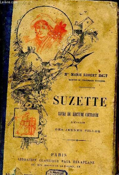 Suzette, livre de lecture courante à l'usage des jeunes filles
