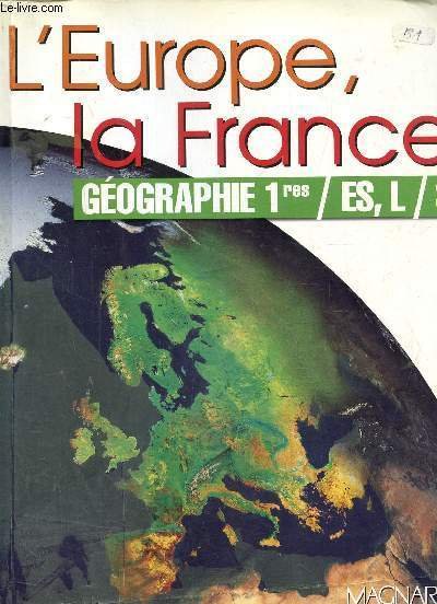 L'Europe, La France-+Géographie 1res ES, L, S.