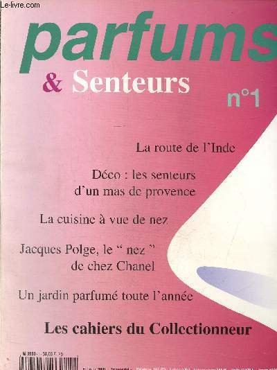 Parfums et senteurs N° 1,février 2000 : Les cahiers du …