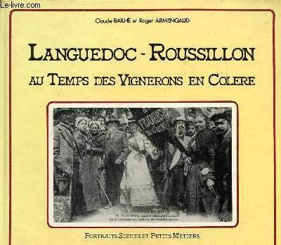 Languedoc-Roussillon au temps des vignerons en colère