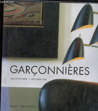 Garçonnières -Architecture et décoration