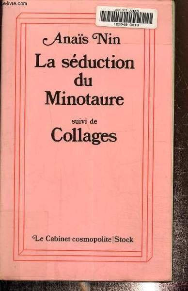 La séduction du Minotaure suivi de collages