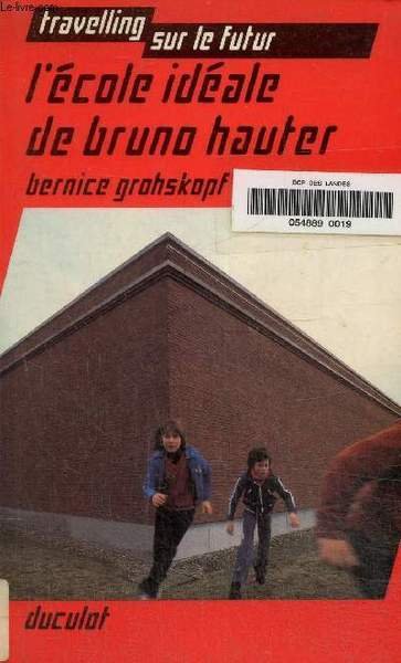 L'école idéale de Bruno Hauter