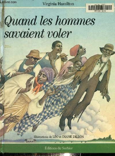 Quand les hommes savaient voler