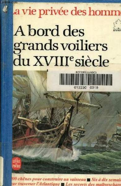A bord des grands voiliers du XVIIIe