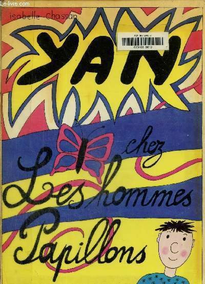 Yan chez les hommes papillons