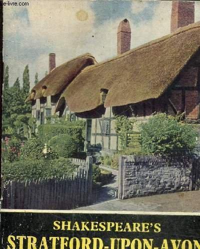 Shakespeare's Stratford upon avon. A souvenir in colour with historical …