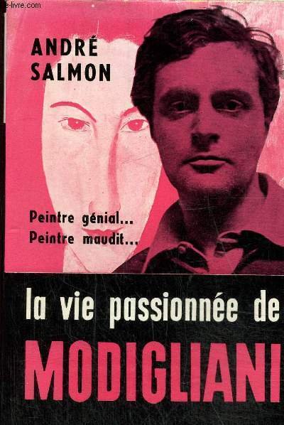 La vie passionnée de Modigliani