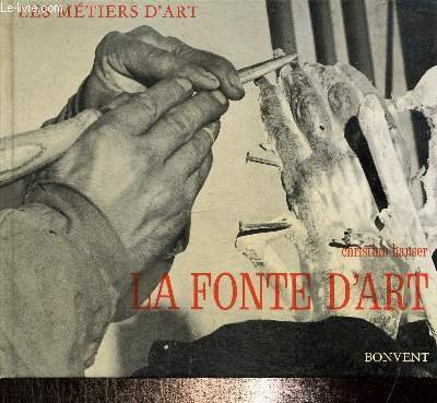 La fonte d'art , collection "les métiers d'art"