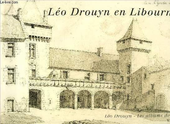 Léo Drouyn en Libournais (Collection "Léo Drouyn, les Albums de …