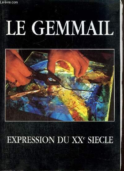 Le Gemmail : art de lumière, expression du XXe siècle
