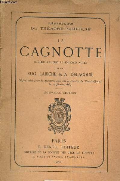 La Cagnotte, comédie-vaudeville en cinq actes (Collection "Répertoire du théâtre …