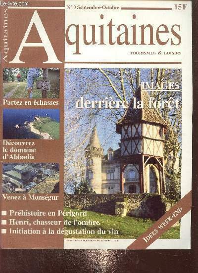 Aquitaines, tourismes & loisirs - n°9, septembre-octobre 1996 : Foire …