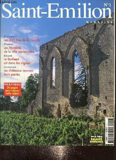 Saint-Emilion magazine, n°1 : Carrières : la pierre, symbole d'une …