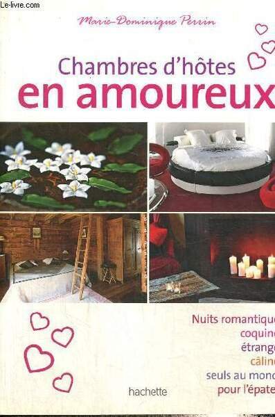 Chambres d'hôtes en amoureux - 108 maisons d'hôte et petits …