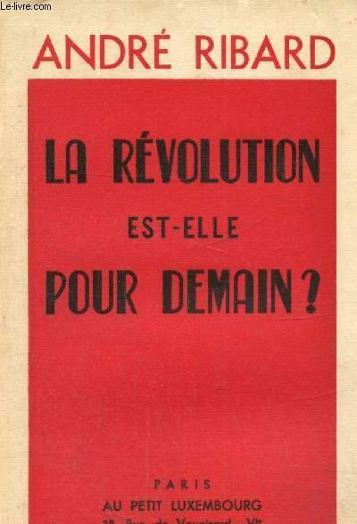 La Révolution est-elle pour demain ? | Immagine principale
