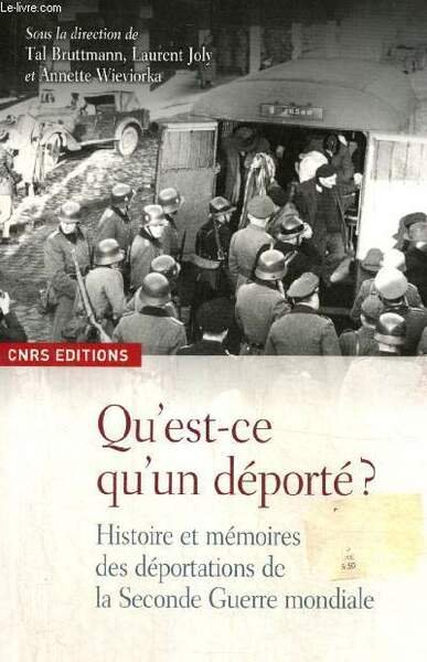 Qu'est-ce qu'un déporté ? Histoire et mémoires des déportations de …