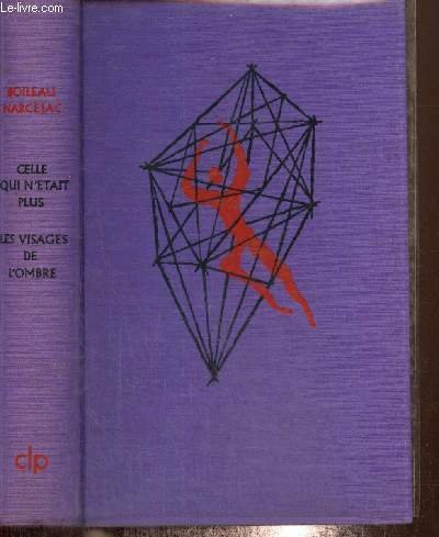 Celle qui n'était plus / Les visages de l'ombre